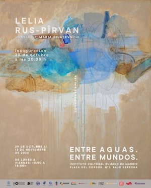 Afișul expoziției „Entre aguas. Entre mundos.” de Lelia Rus-Pîrvan la ICR Madrid