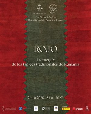 Afișul expoziției „Rojo. La energía de los tapices tradicionales de Rumanía”, Real Fábrica de Tapices, Madrid, 26.10.2026 - 31.01.2027